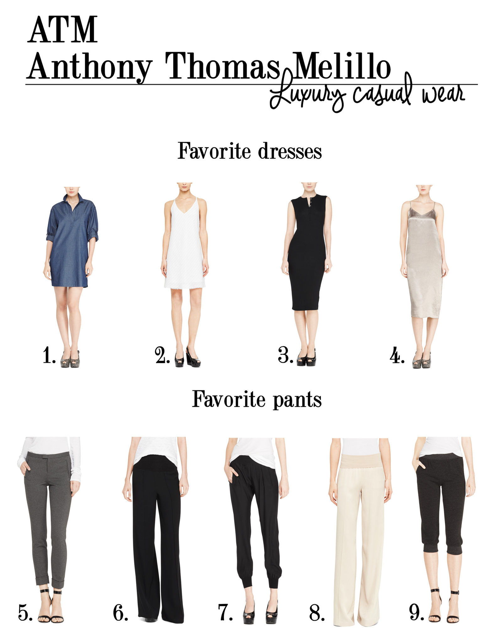ATM Athony Thomas Meillo favorite dresses and pants